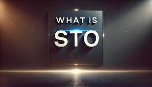 STO在加密世界中的含义是什么？STO在NFT生态系统中的作用