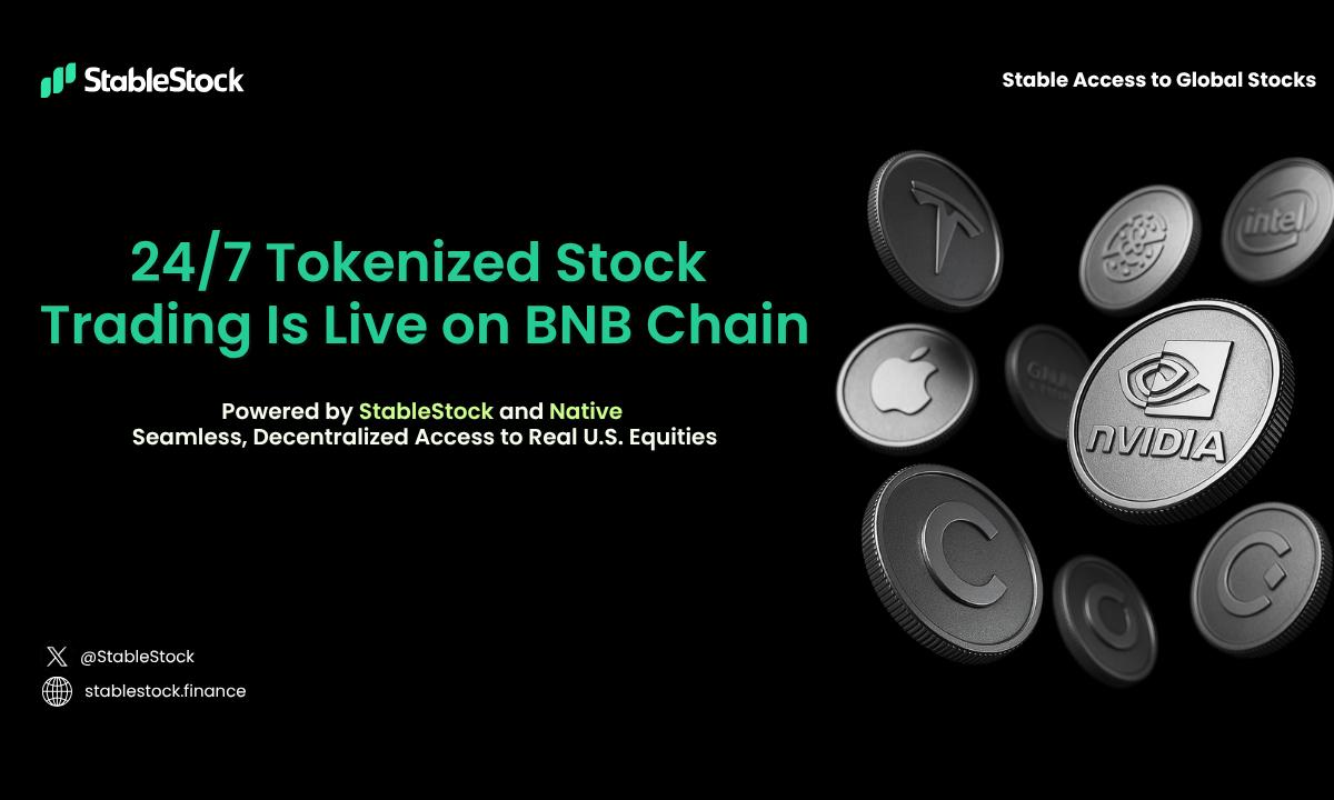 StableStock 携手 Native 在 BNB 链上推出 24/7 代币化股票交易